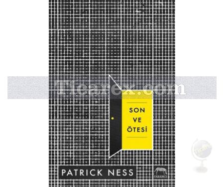 Son ve Ötesi | Patrick Ness - Resim 1