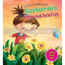 Çiçeklerden Öğrendiklerim | Doğadan Öğreniyorum | Quixot Publishing