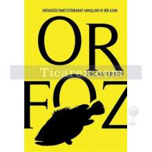 Orfoz | Ercan Ersoy