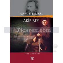 Akif Bey | Namık Kemal