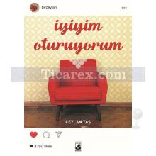 İyiyim Oturuyorum | Ceylan Taş