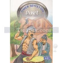 Diyet | Ömer Seyfettin