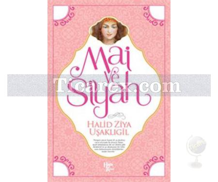 Mai ve Siyah | Halid Ziya Uşaklıgil - Resim 1