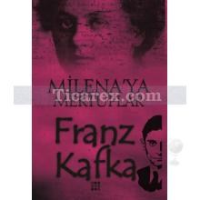 Milena'ya Mektuplar | Franz Kafka