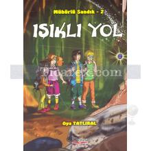 Işıklı Yol | Mühürlü Sandık 2 | Oya Tatlıbal