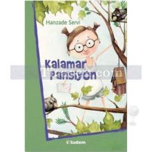 Kalamar Pansiyon | Hanzade Servi