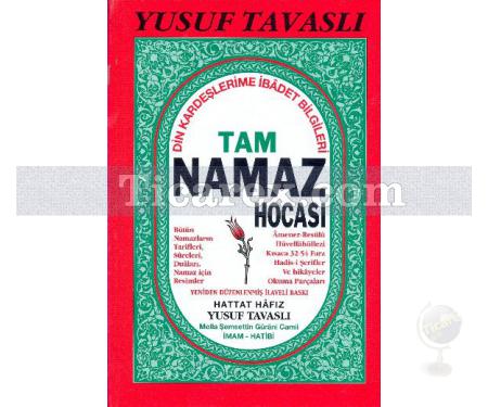 Tam Namaz Hocası | ( Ciltli ) | Yusuf Tavaslı - Resim 1