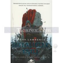 Dikenlikler Kralı | Parçalanmış İmparatorluk Serisi 2 | Mark Lawrence