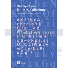 Dilimiz, Dillerimiz | Necmiye Alpay