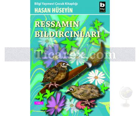 Ressamın Bıldırcınları | Hasan Hüseyin Korkmazgil - Resim 1