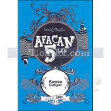 Afacan 5'ler Kampa Gidiyor | 7. Kitap | Enid Blayton