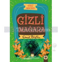 Gizli Macera - Gizli Mağara | Enid Blyton