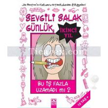 Sevgili Salak Günlük - İkinci Yıl / Bu İş Fazla Uzamadı Mı? | Jim Benton