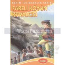 Fareli Köyün Kavalcısı | Benim İlk Masalım Serisi | Kolektif