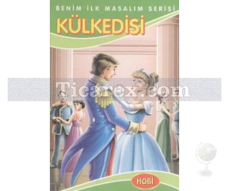 Külkedisi | Benim İlk Masalım Serisi | Kolektif - Resim 1