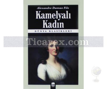 Kamelyalı Kadın | Alexandre Dumas Fils - Resim 1