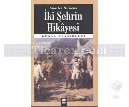 İki Şehrin Hikayesi | Charles Dickens - Resim 1