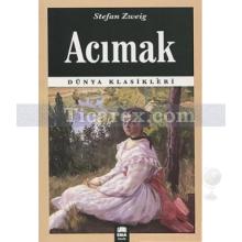 Acımak | Stefan Zweig