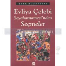 Evliya Çelebi Seyahatnamesi'nden Seçmeler | Kolektif