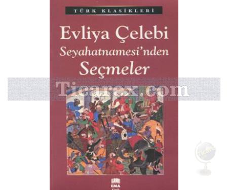 Evliya Çelebi Seyahatnamesi'nden Seçmeler | Kolektif - Resim 1