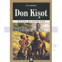 Don Kişot | Miguel de Cervantes Saavedra