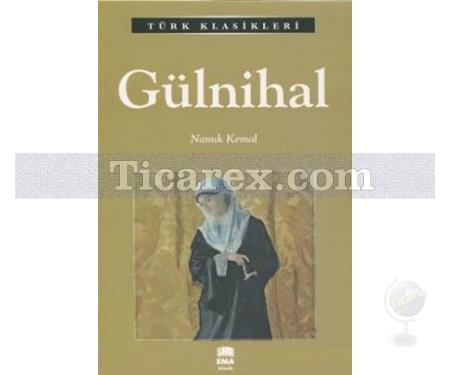 Gülnihal | Namık Kemal - Resim 1