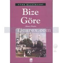 Bize Göre | Ahmet Haşim