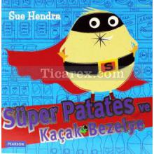 Süper Patates ve Kaçak Bezelye | Sue Hendra