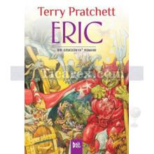 Eric | Bir Diskdünya Romanı | Terry Pratchett