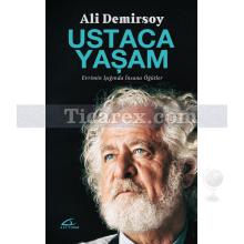 Ustaca Yaşam | Ali Demirsoy