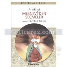 Mesnevi'den Seçmeler | Mevlana Celaleddin-i Rumi