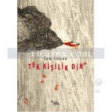 Tek Kişilik Din | Cem Selcen