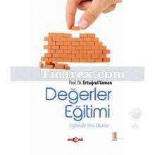 Değerler Eğitimi | Ertuğrul Yaman