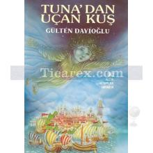 Tuna'dan Uçan Kuş | Gülten Dayıoğlu