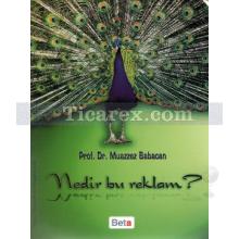 Nedir Bu Reklam? | Muazzez Babacan