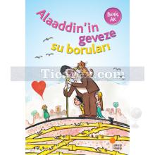 Alaaddin'in Geveze Su Boruları | Behiç Ak