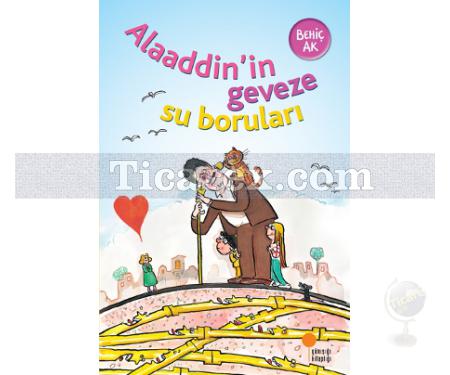 Alaaddin'in Geveze Su Boruları | Behiç Ak - Resim 1