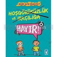 Nelere Hayır Demeliyiz? - Hoşgörüsüzlük ve Irkçılığa Hayır! | Florence Dutheil