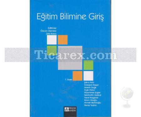 Eğitim Bilimine Giriş | Özcan Demirel, Zeki Kaya - Resim 1