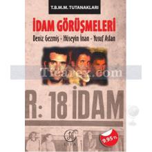 İdam Görüşmeleri | Deniz Gezmiş, Hüseyin İnan, Yusuf Aslan