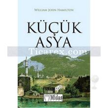 Küçük Asya | William John Hamilton