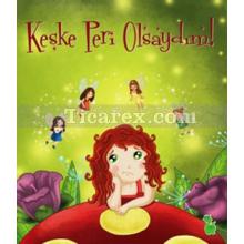 Keşke Peri Olsaydım! | İlkay Marangoz