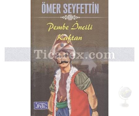 Pembe İncili Kaftan | Ömer Seyfettin - Resim 1