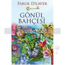 Gönül Bahçesi | Faruk Dilaver
