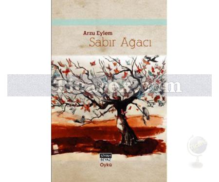 Sabır Ağacı | Arzu Eylem - Resim 1