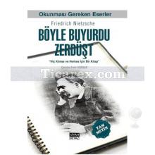 Böyle Buyurdu Zerdüşt | Friedrich Wilhelm Nietzsche