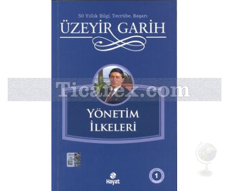 Yönetim İlkeleri | Üzeyir Garih - Resim 1