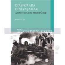 Diasporada Dini Yaşamak | Hayri Erten