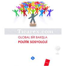 Global Bir Bakışla - Politik Sosyoloji | Ali Yaşar Sarıbay