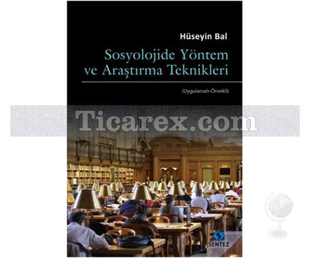 Sosyolojide Yöntem ve Araştırma Teknikleri | Hüseyin Bal - Resim 1